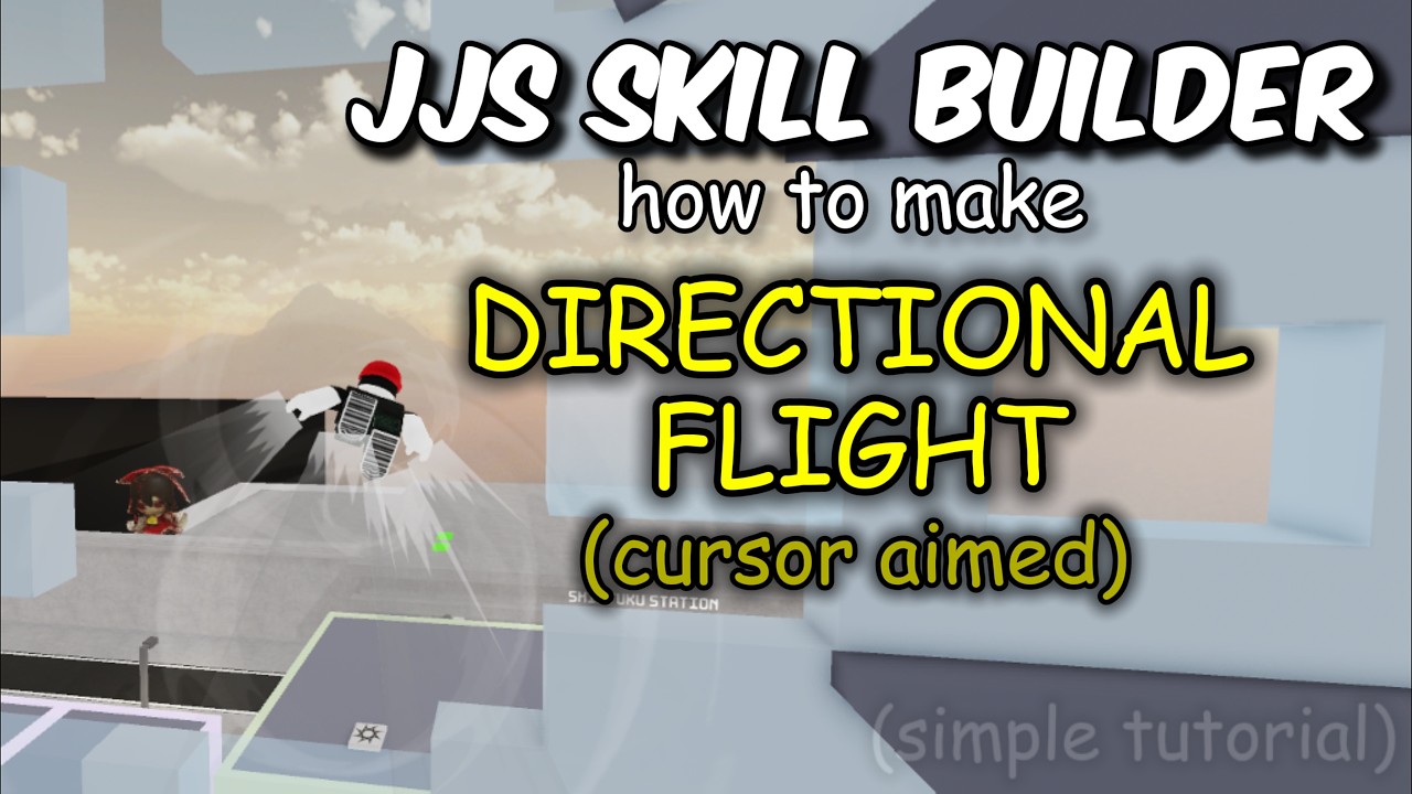 JJS Skill Builder: Как совершать направленный полёт! (наведение курсора)