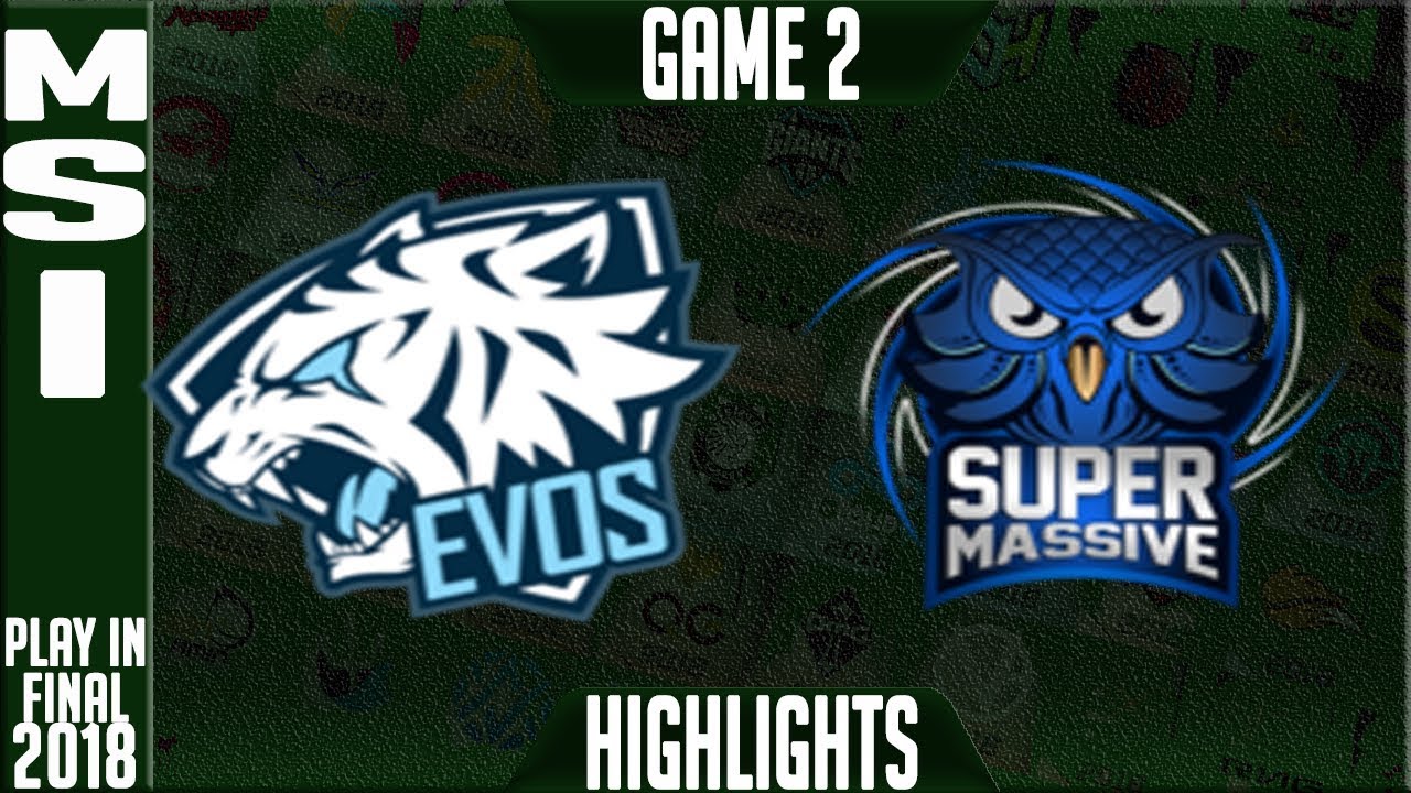 EVS vs SUP Highlights Game 2 | MSI 2018 Play in Final 1, Evos Esports vs BAUSuperMassive G2