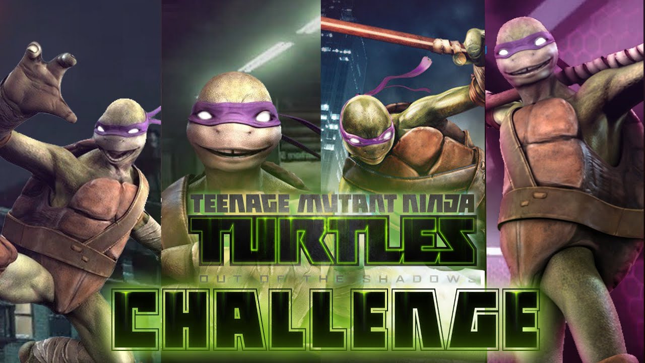 TEENAGE MUTANT NINJA TURTLES: OUT OF THE SHADOWS - DONATELLO [CHALLENGE & TRUE NINJA MODES] No Comms