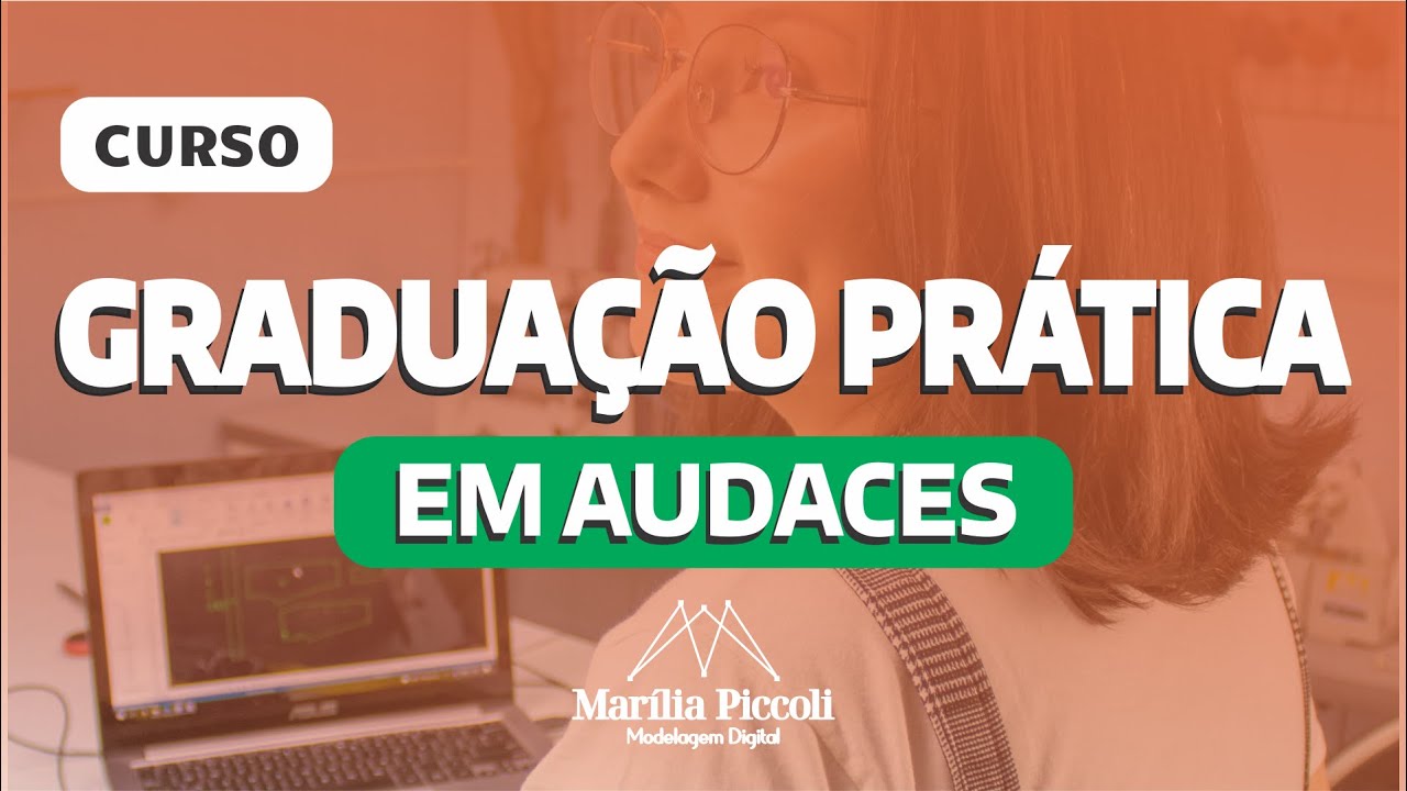 GRADUAÇÃO PRÁTICA EM AUDACES - CONTEÚDO DO CURSO