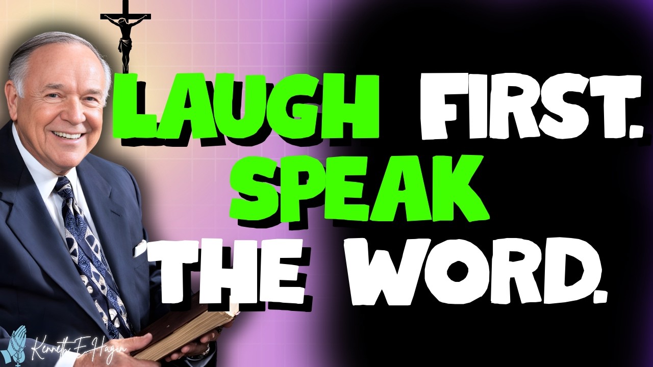 KENNETH E. HAGIN: LAUGH BY FAITH and Say IT IS WRITTEN to Make Mountains Move