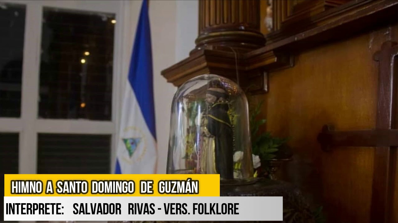 Himno a Santo Domingo de Guzmán - Salvador Rivas