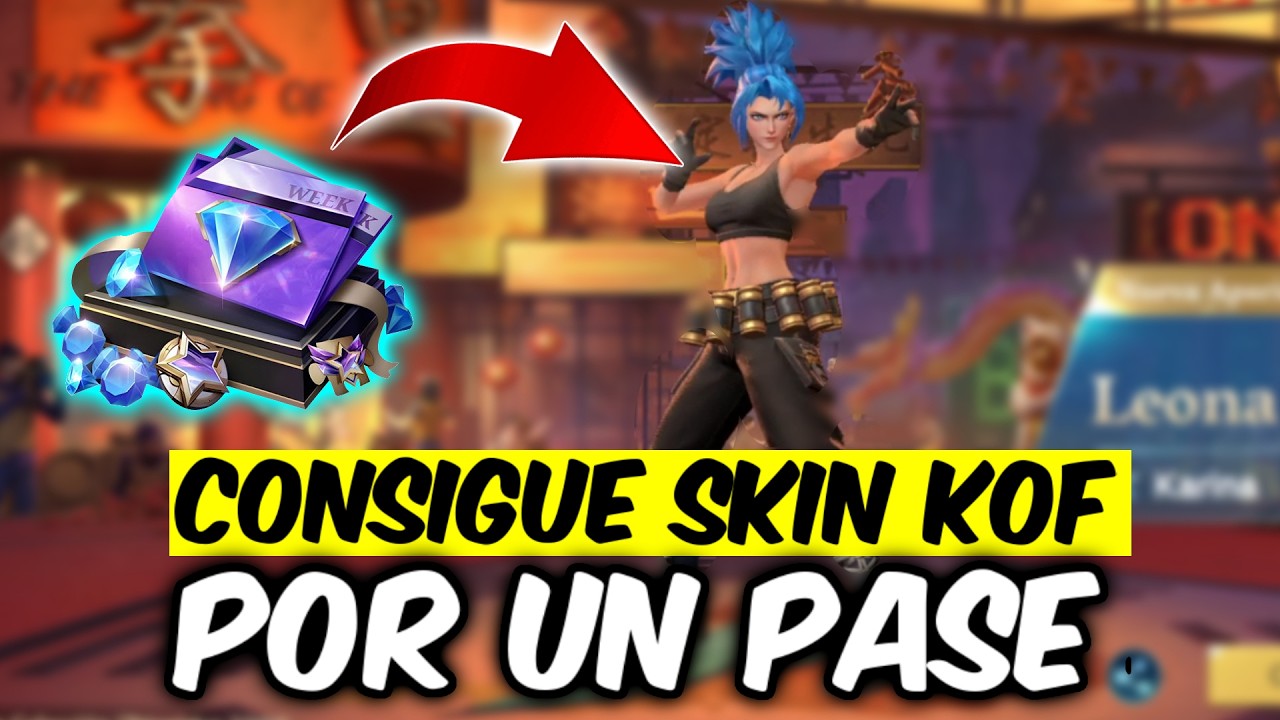 CONSIGUE 3 SKINS: KOF LEONA, ELITE Y BASICA POR 1 PASE SEMANAL! EVENTO KOF MLBB