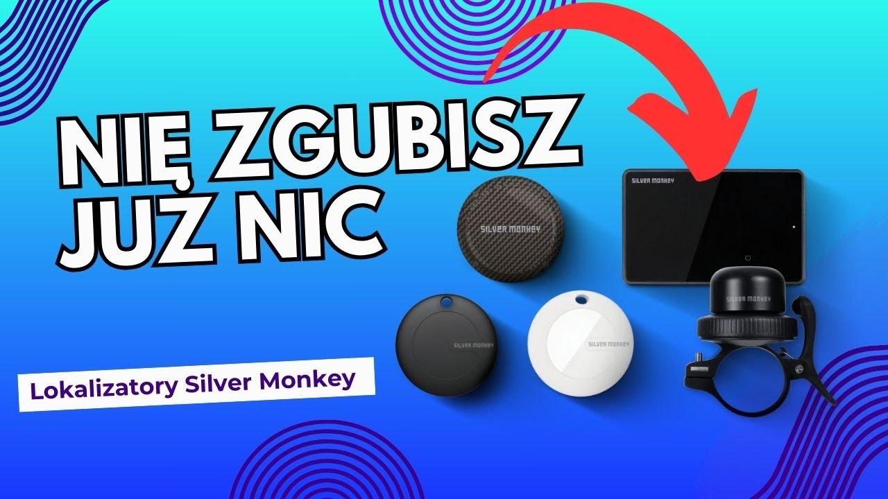 Jeszcze nie wiesz że tego potrzebujesz ~ lokalizatory od Silver Monkey