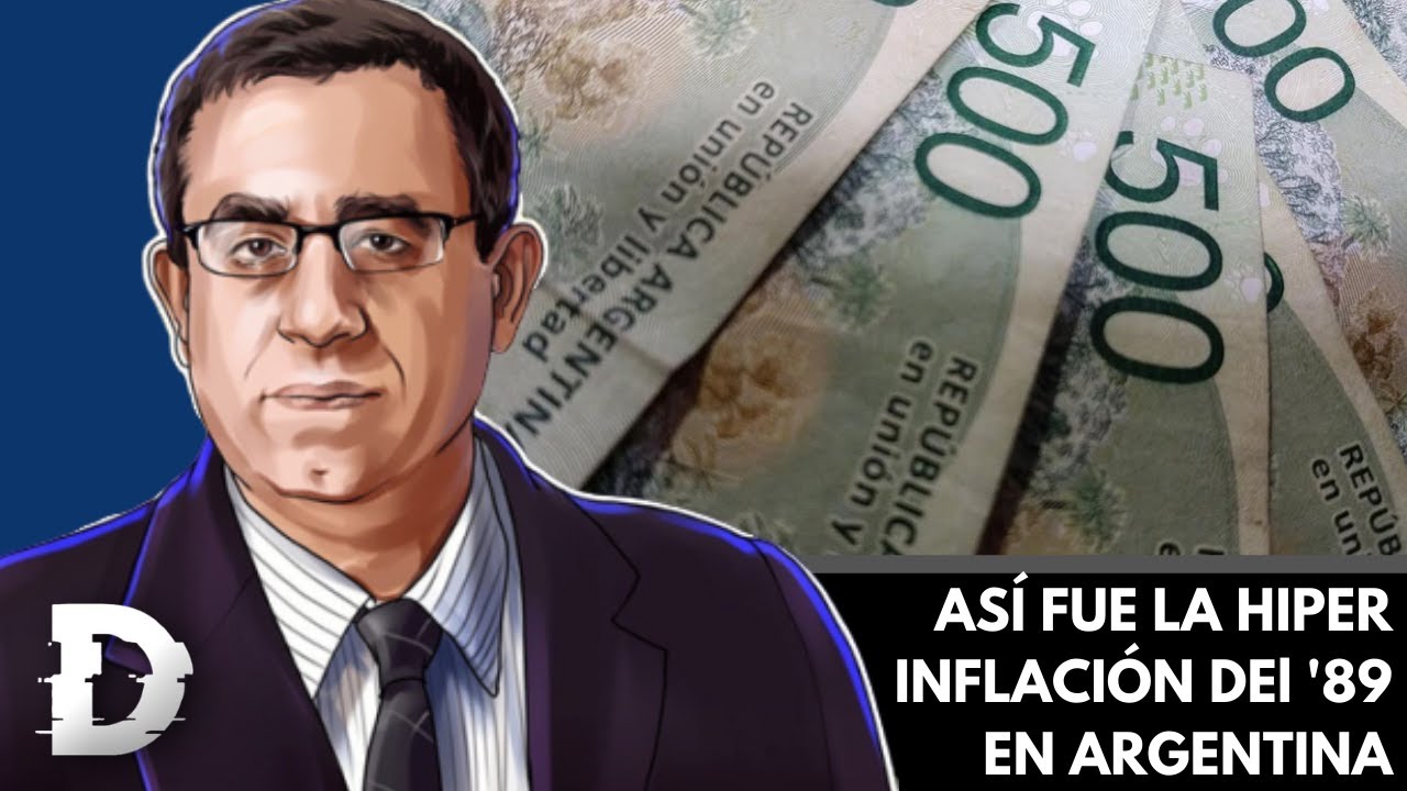 Cómo fue la Hiperinflación de 1989 y por qué Argentina la está por repetir | Zoom de Carlos Maslatón