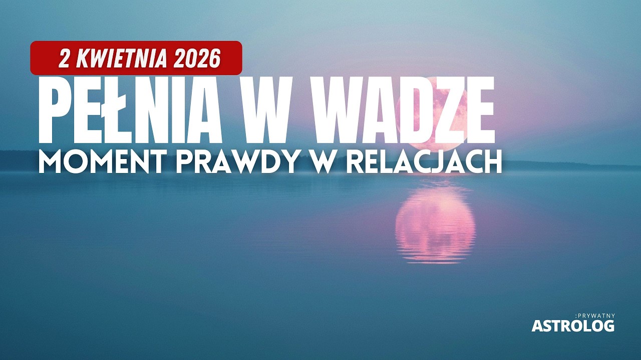 Pełnia w Wadze: Moment prawdy w relacjach