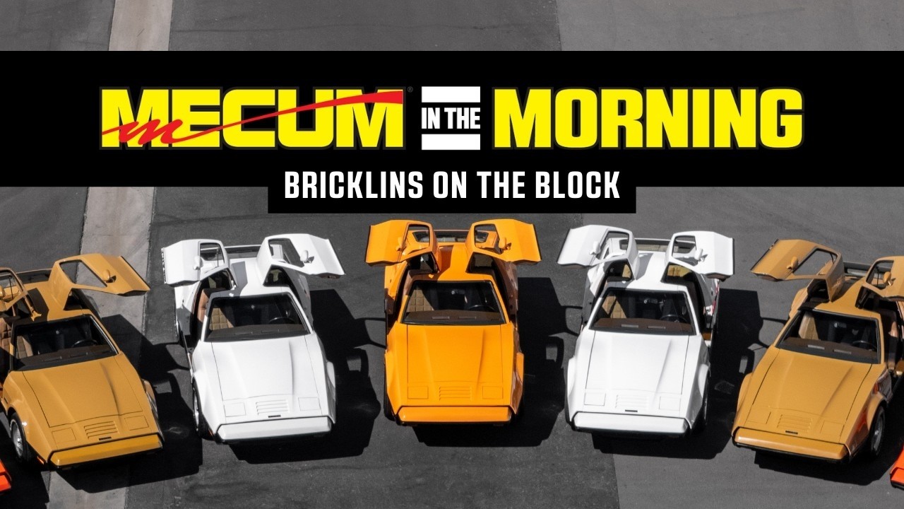 Bricklins on the Block & More // Mecum in the Morning: EP. 82