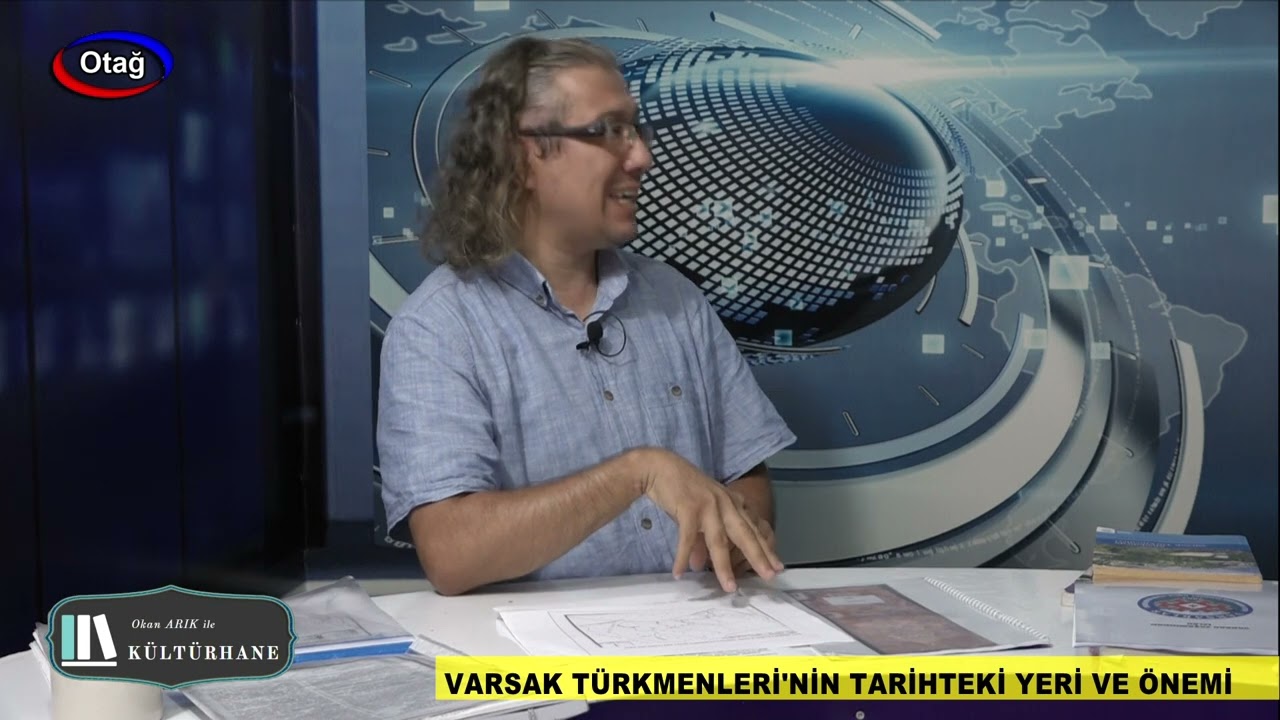 VARSAK (FARSAK) TÜRKMENLERİ'NİN TARİHTEKİ YERİ VE ÖNEMİ Hüseyin Demirbağ