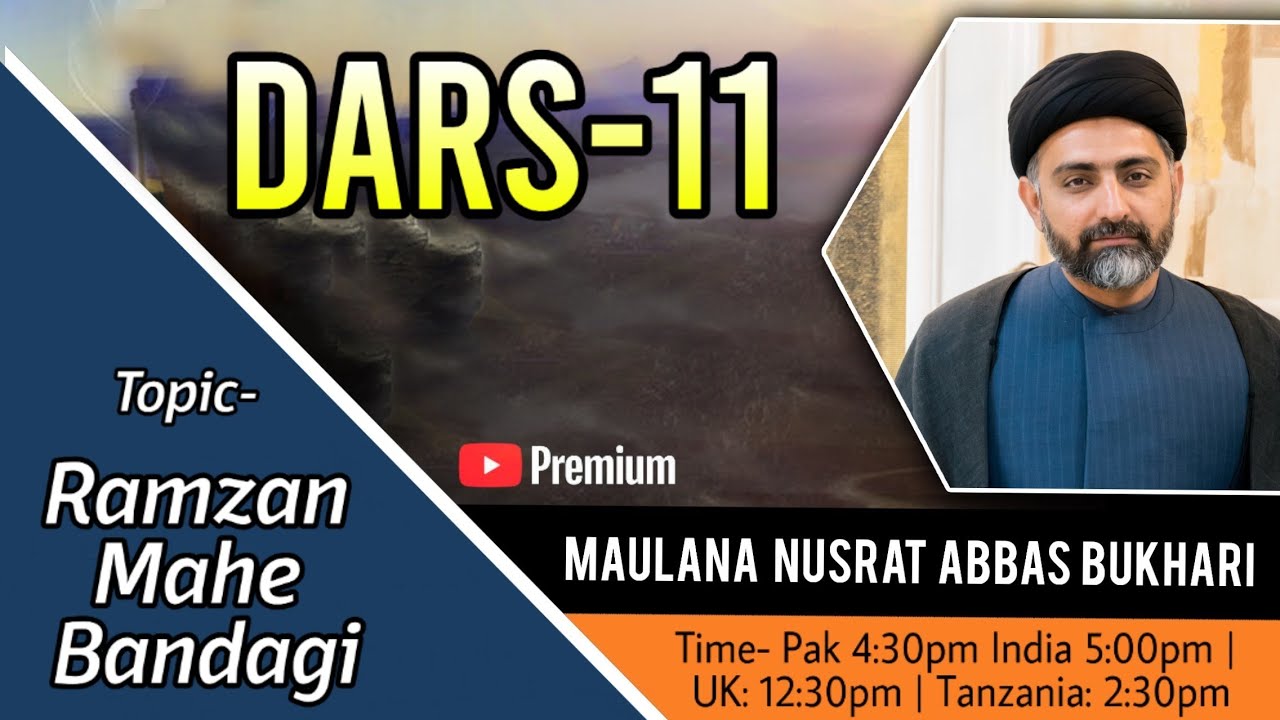 Dars-11 | Maulana Nusrat Bukhari - Ramzan Mahe Bandagi