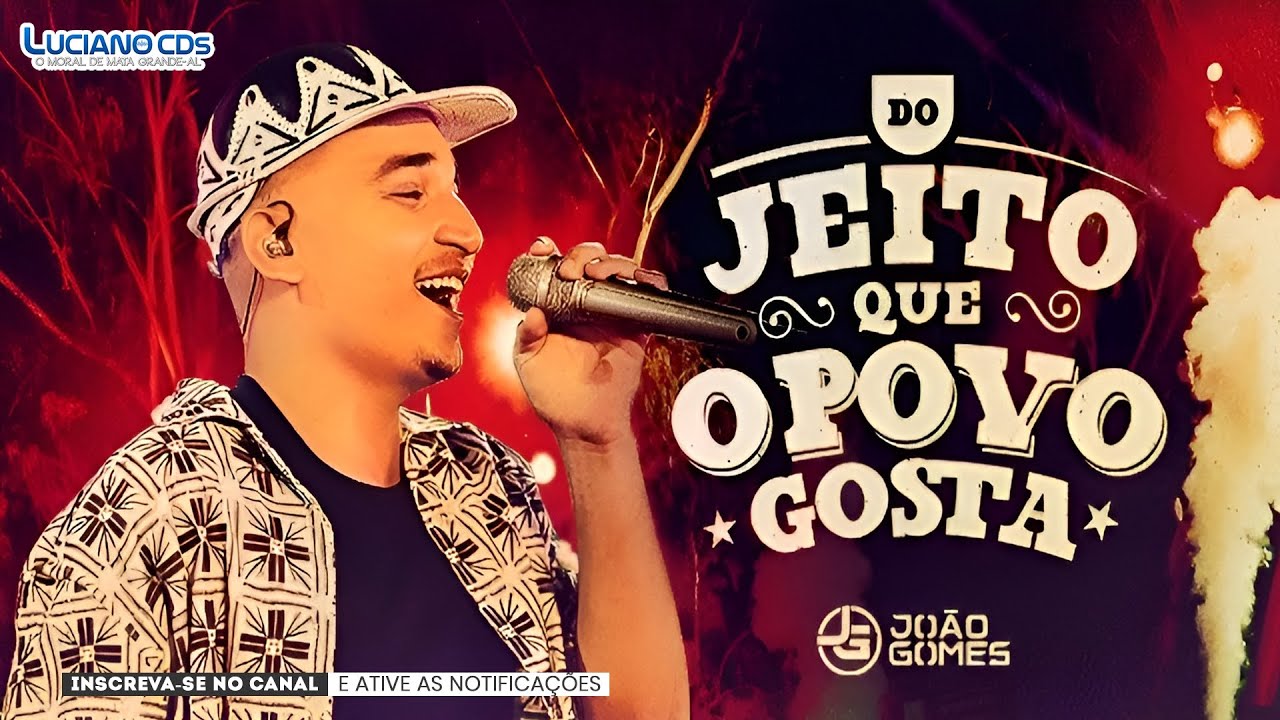 JO&Atilde;O GOMES - DO JEITO QUE O POVO GOSTA