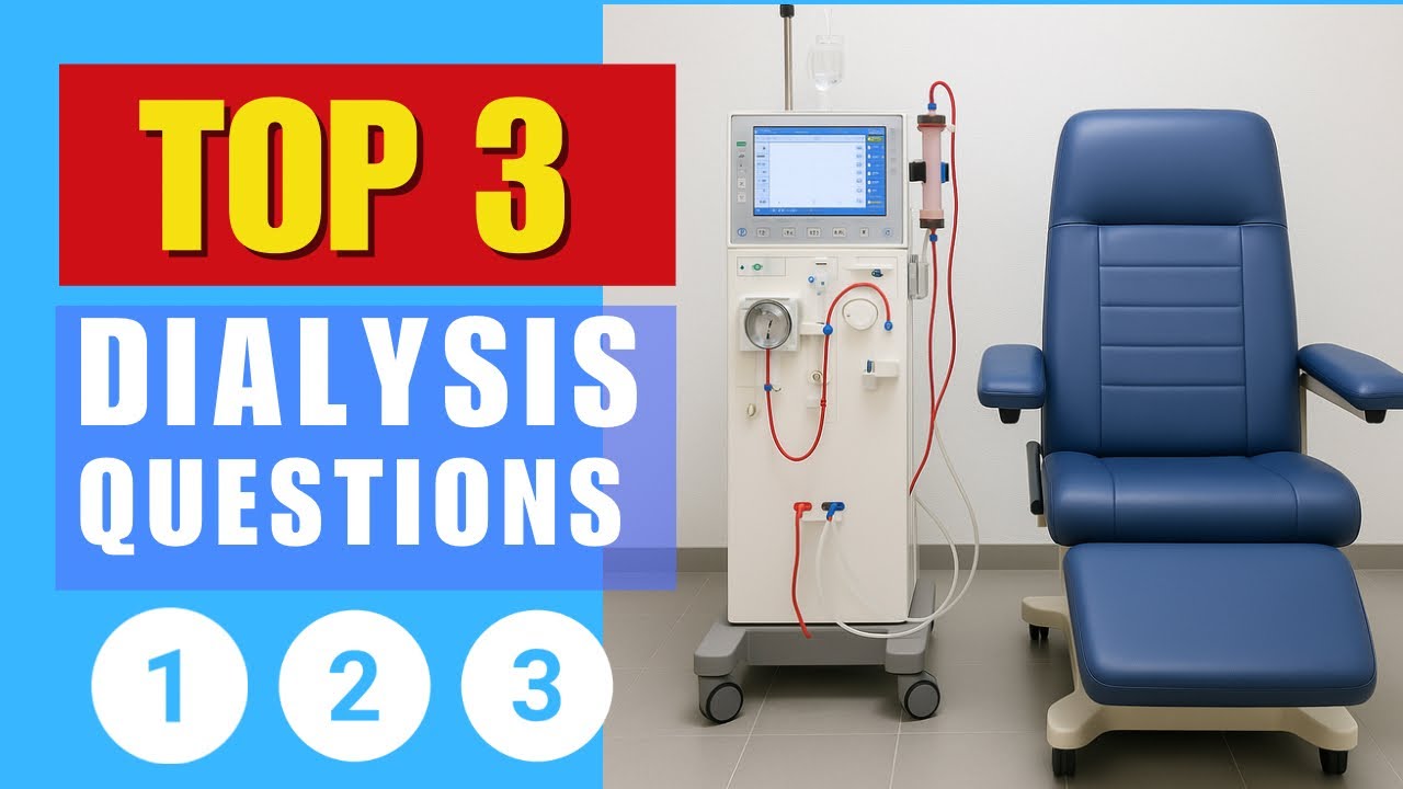 Top 3 Dialysis Questions Answered (With Visuals!)