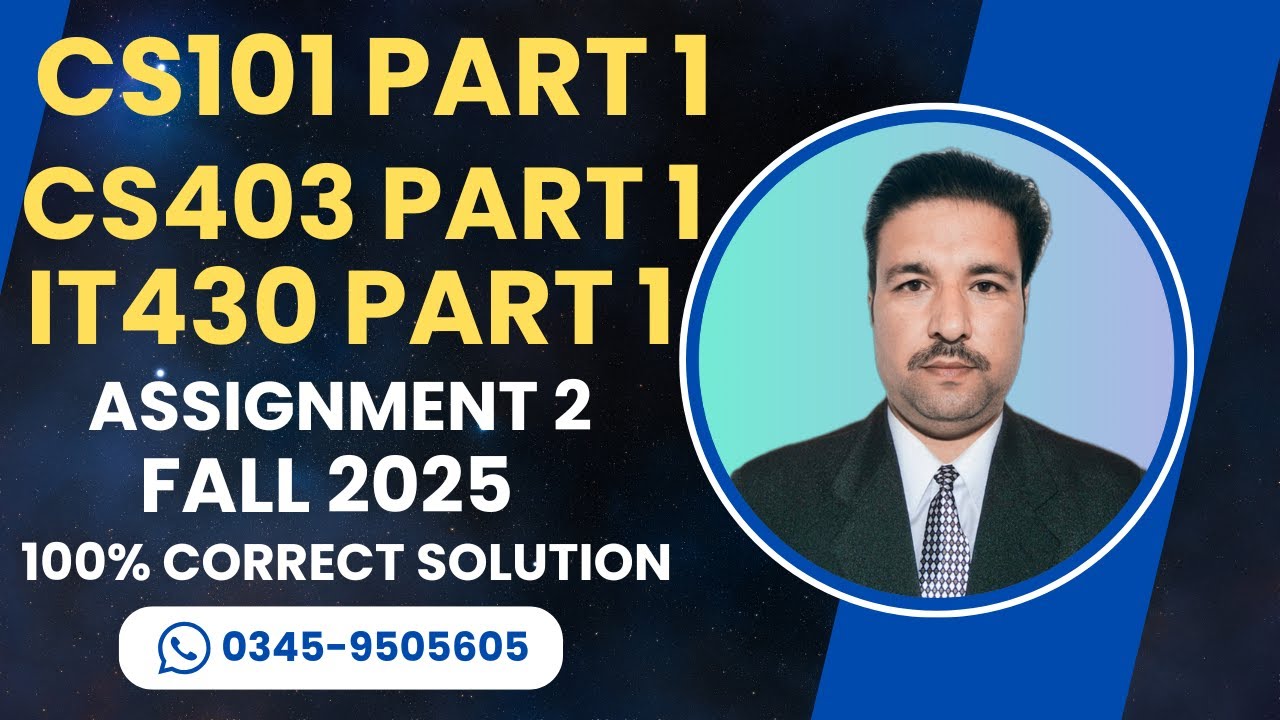 CS101 Assignment 2 part 1 | CS403 Assignment 2 pat 1 | IT430 Assignment 2 Part 1