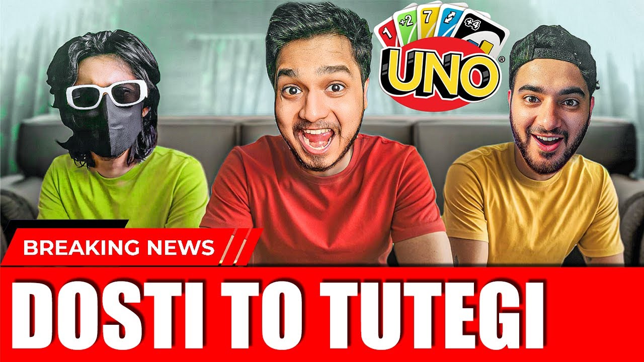 Dosti Tudane vala UNO match😲