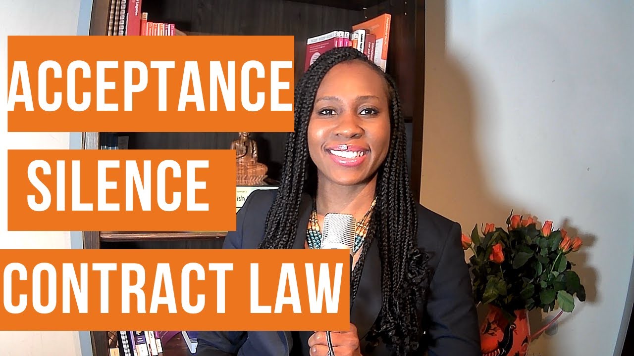 What is acceptance in contract law? What are the rules on acceptance and silence?