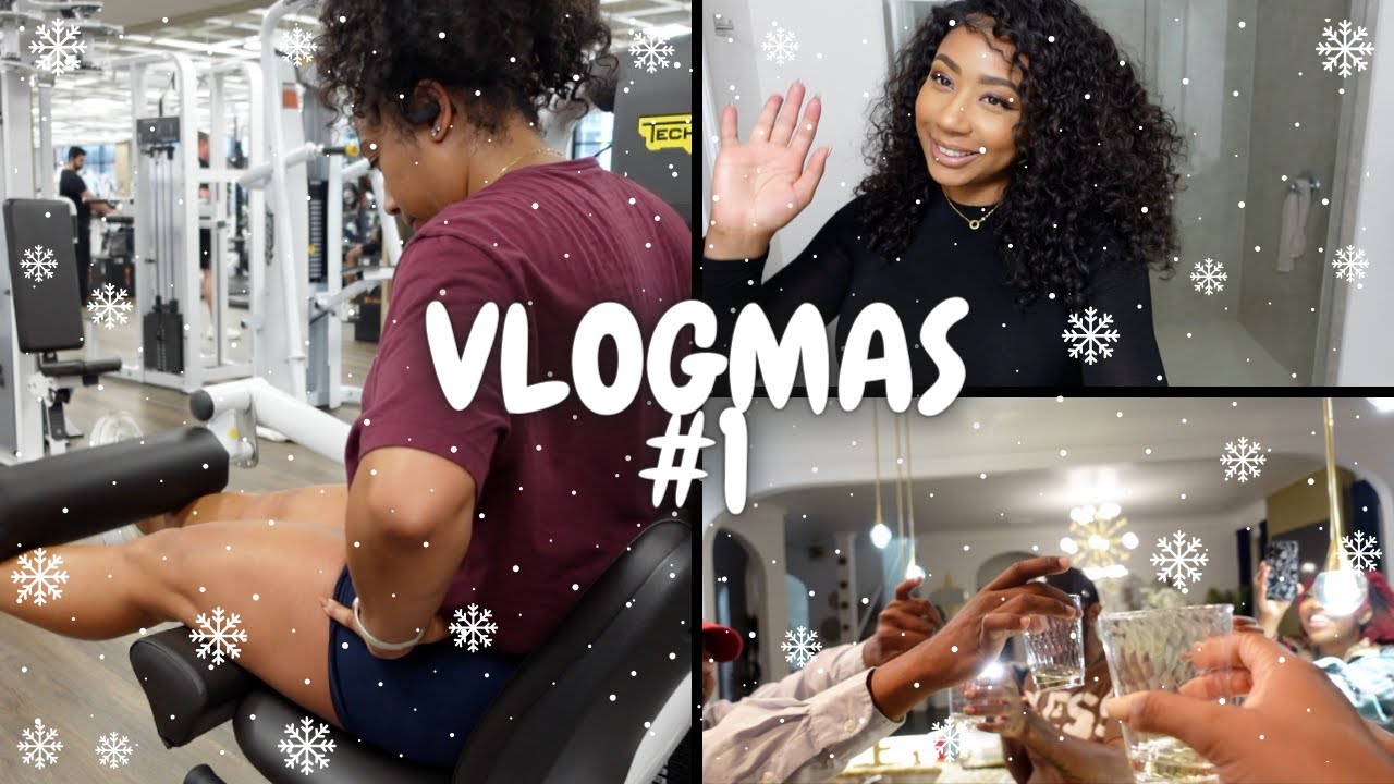 🎄VLOGMAS #1 | BIRTHDAY TURN UP | LEG DAY | I MISS YA'LL