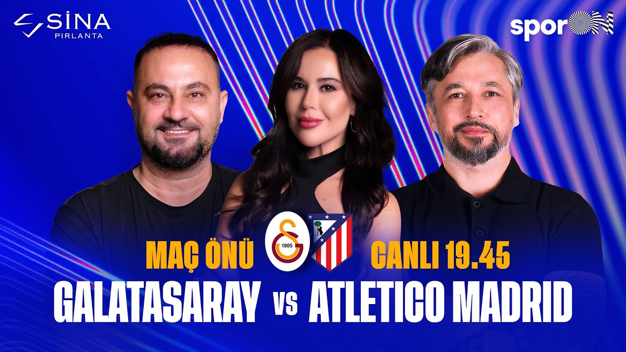 🚨 CANLI | Galatasaray - Atletico Madrid Maç Önü | Hasan Şaş, İlhan Mansız, Çiğdem Günal