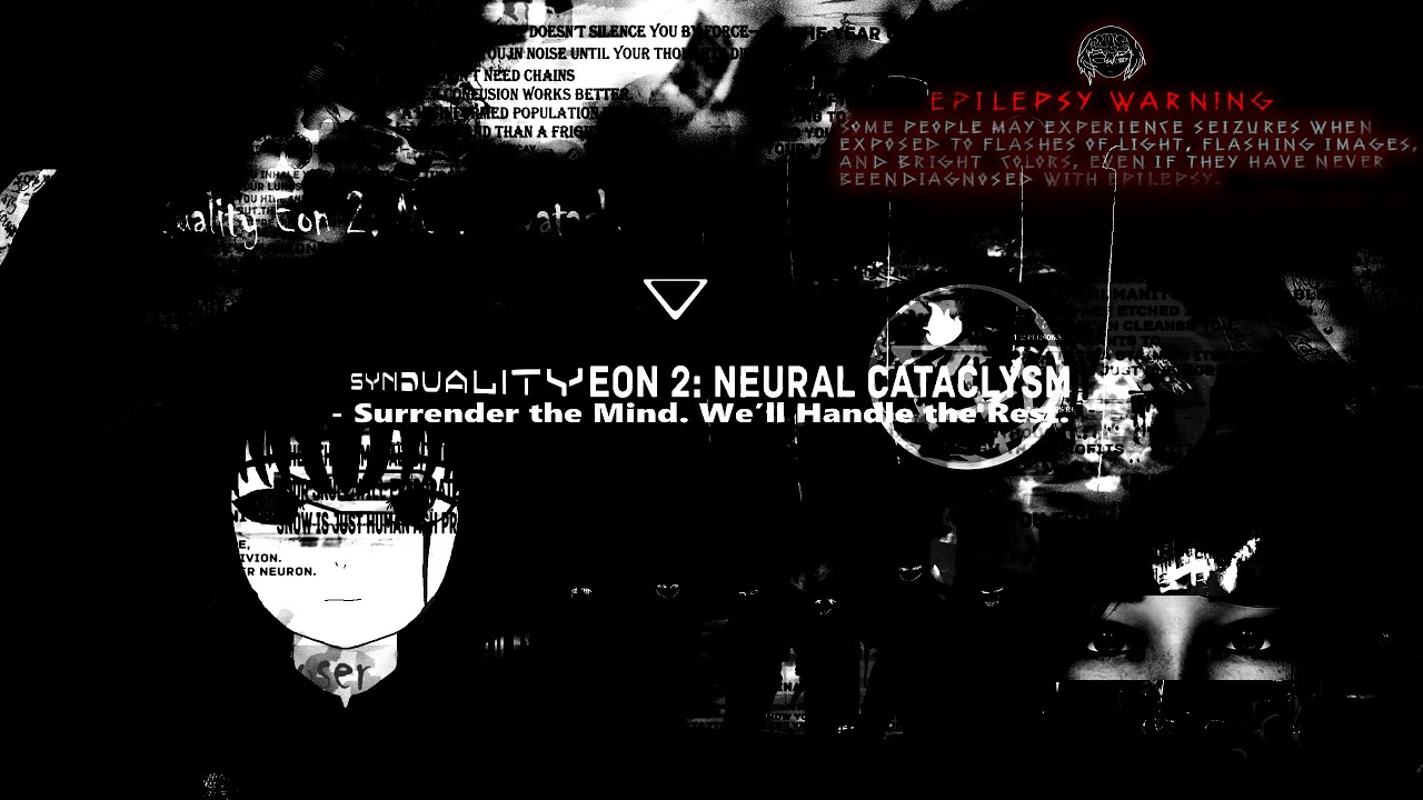 Synduality Eon 2: Neural Cataclysm (Full Album Compilation)