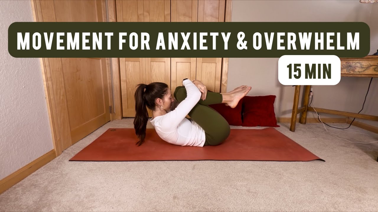 15 Minute Gentle Yoga for Anxiety & Overwhelm
