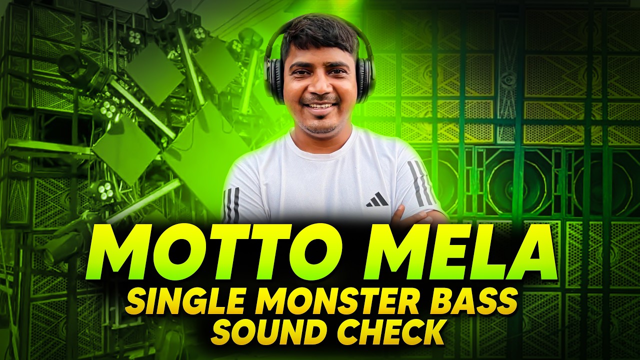Dj Sarzen Single Monster Bass | Dj Sarzen Motto Mela 2026 Update | Dj Sarzen Sound Check Motto Mela