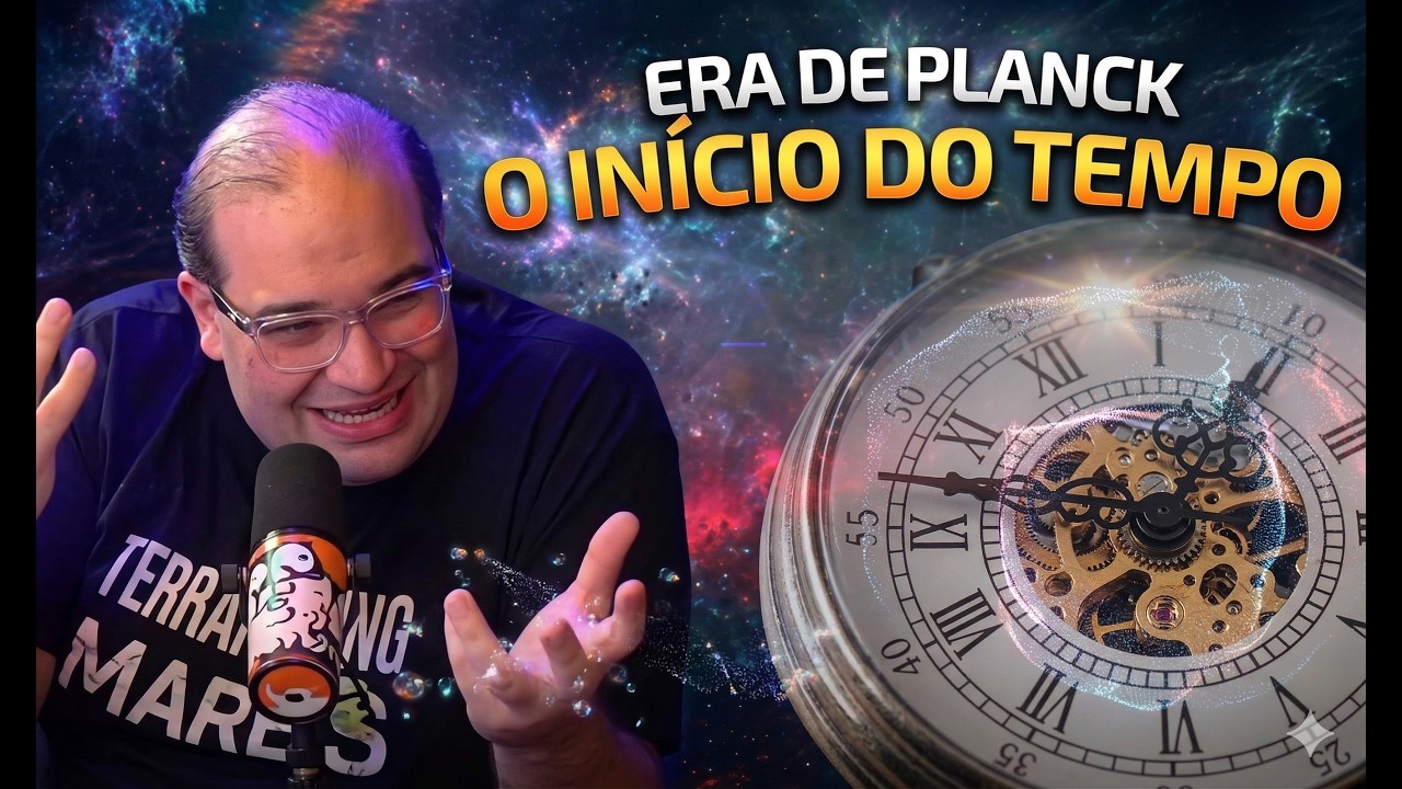 A Era de Planck: O Momento em que o Tempo Começou