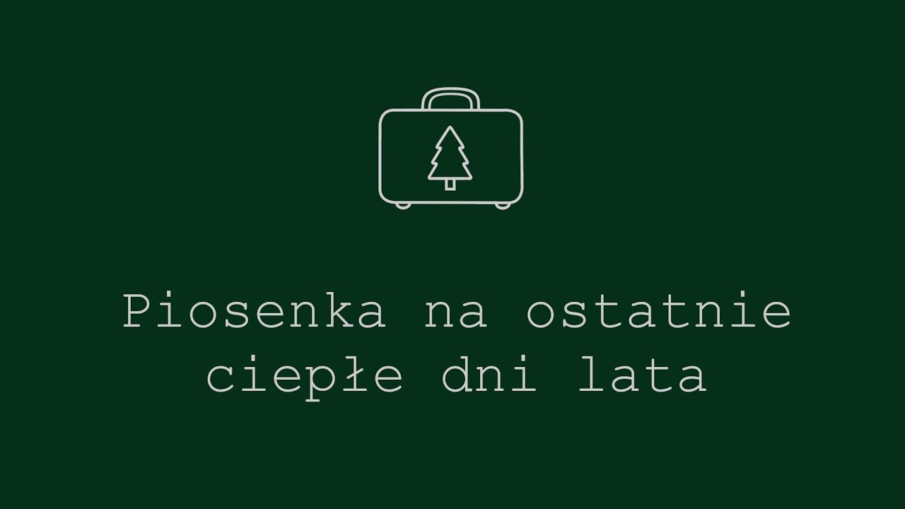 Adrianna Bednarska-Hałasa – Piosenka na ostatnie ciepłe dni lata