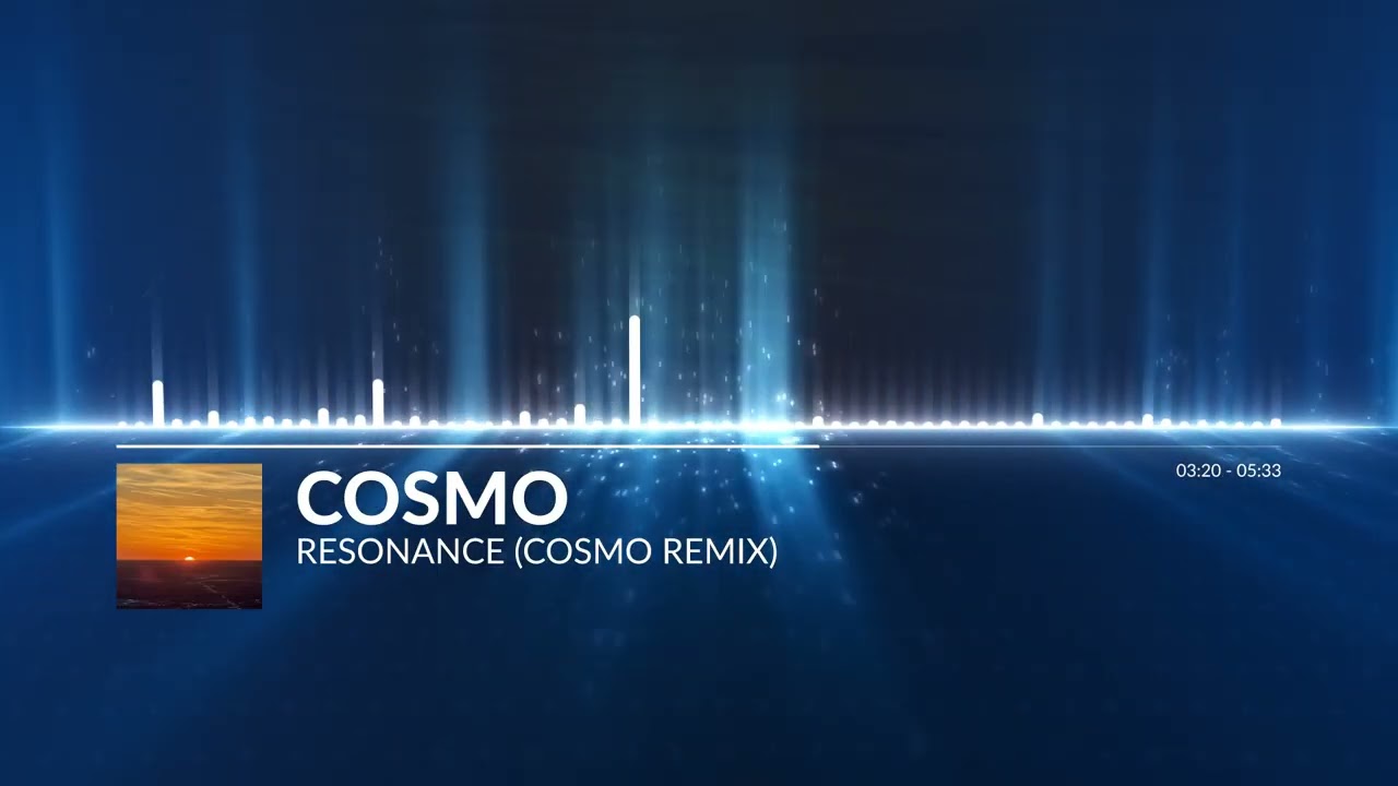 Resonance (Cosmo Remix)