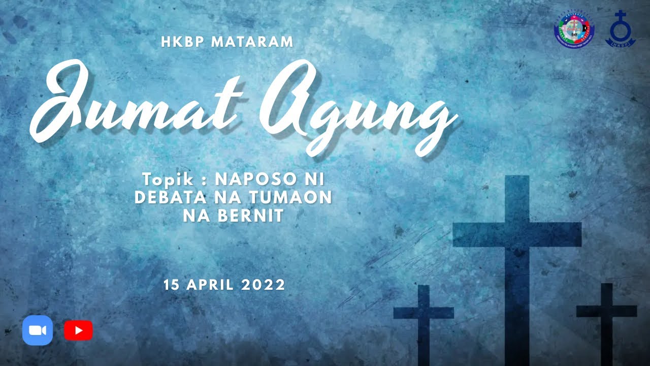 HKBP MATARAM - LIVE STREAMING IBADAH JUMAT AGUNG 14 APRIL 2022