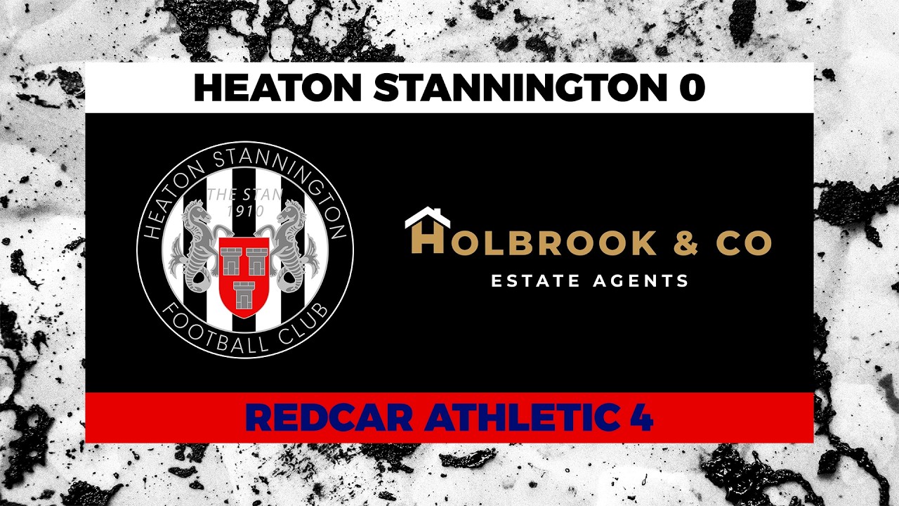 Heaton Stannington 0-4 Redcar Athletic - Tuesday 3rd March 2026