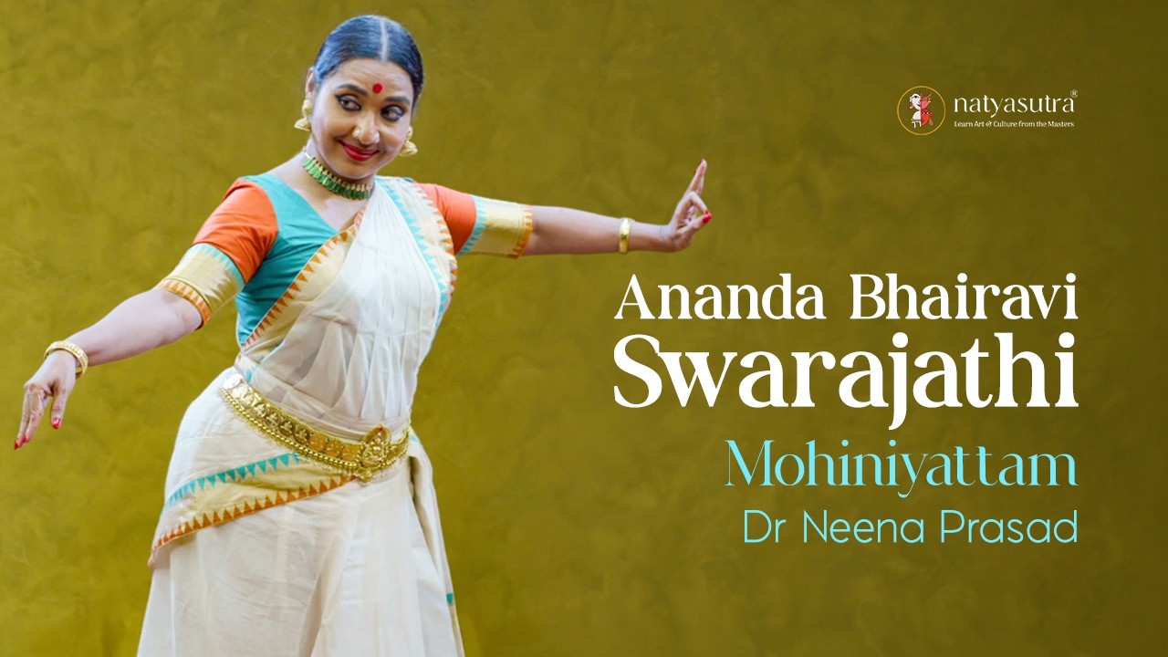 Learn Swarajathi in Mohiniyattam | Dr. Neena Prasad | Raga Ananda Bhairavi | Natyasutra Online
