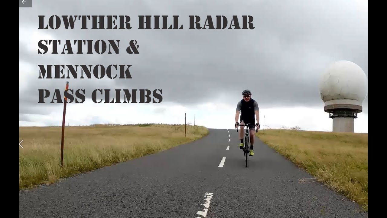 Lowther Hill Radar Stn & Mennock Pass Climbs