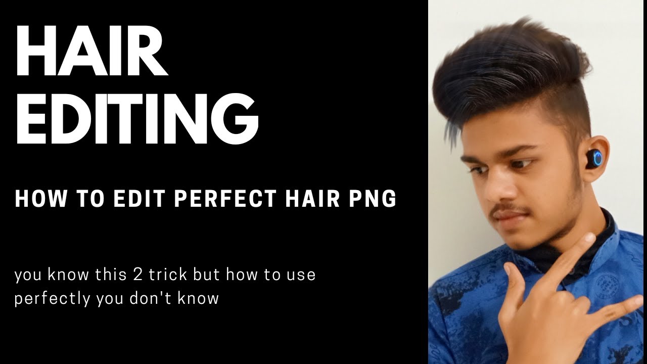 how to edit perfect hair PNG and adjust original hair ?