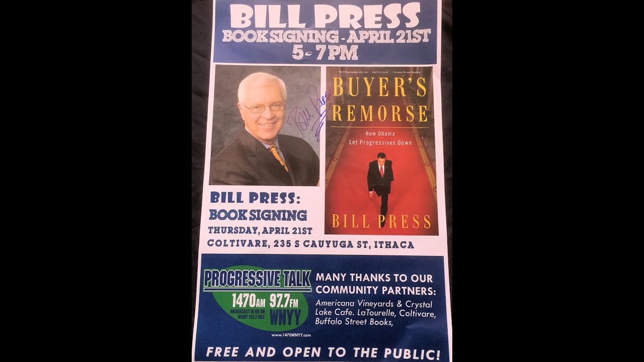 BILL PRESS ITHACA 4 21 16 BUYER'S REMORSE BOOK SIGNING