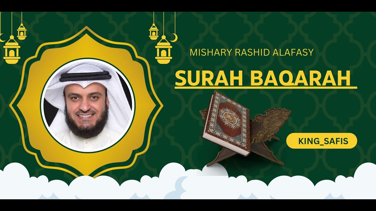 Surah Al Baqarah - By Mishary Rashid Alafasy I Beautiful Quran Recitation