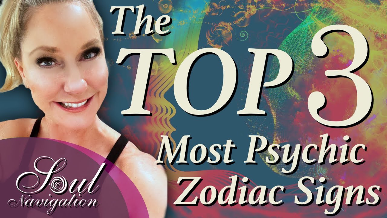 Top 3 Most Psychic Zodiac Signs. For all 12 signs - 10 Techniques to SEE how psychic you are!