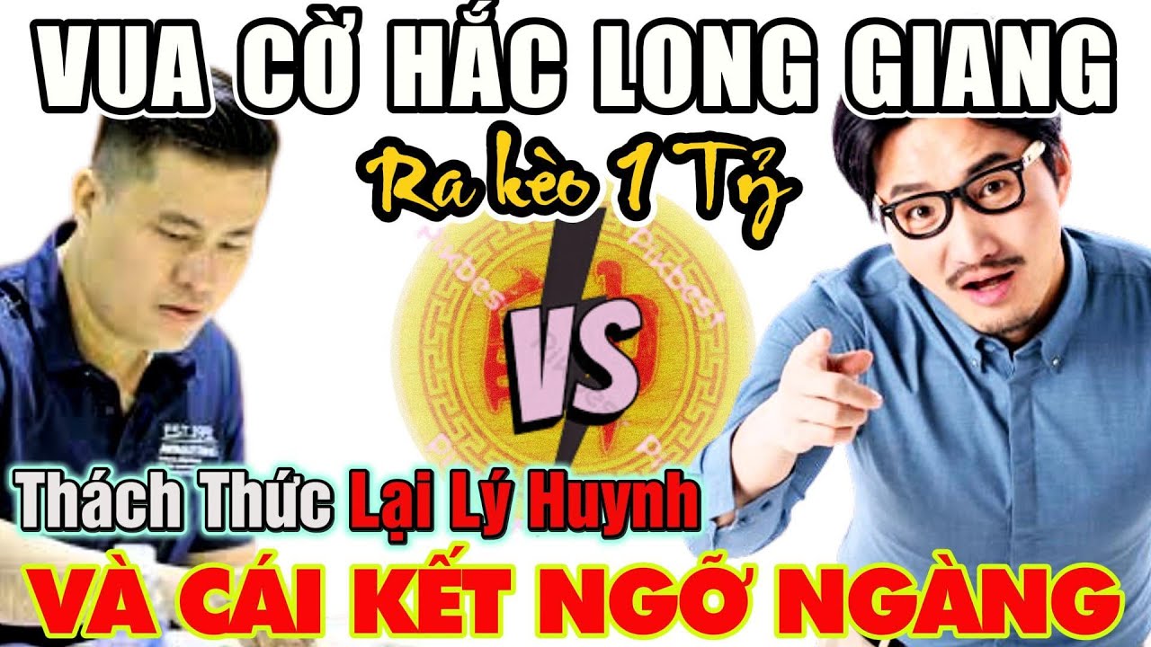 CTV- Vua cờ ra kèo khủng thách thức lại lý huynh và cái kết nhớ đời