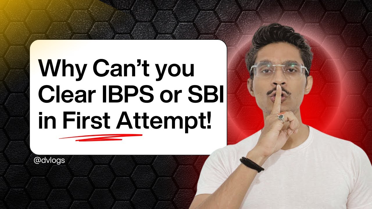Why You’re NOT Clearing IBPS/SBI in First Attempt | Watch This Before Your Next Attempt! #ibps #sbi