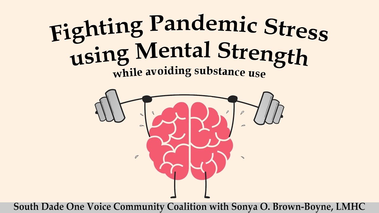 Fighting Pandemic Stress using Mental Strength