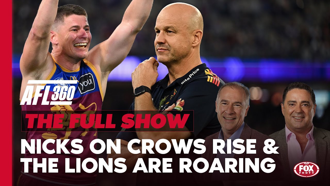 From 15th to 1st… but can the Crows finish the fairy tale I AFL 360 Full Show