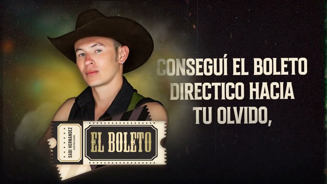 Sabi Hernandez | El Boleto (Video Lyrics)