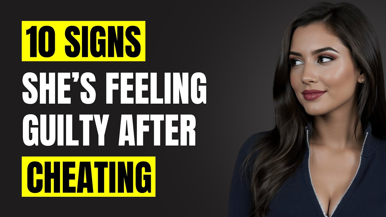 If She Does THIS Suddenly, She's Feeling GUILTY Because She CHEATED | Female Psychology