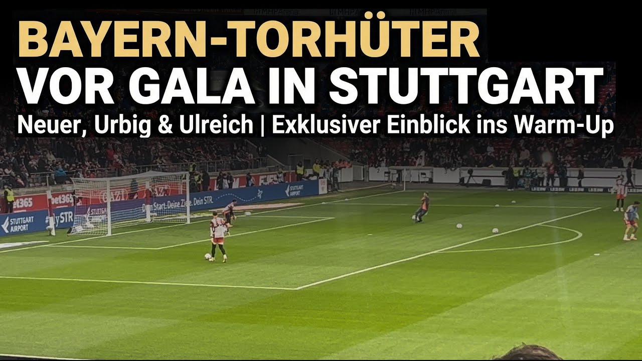 So bereiteten sich die Bayern-Torh&uuml;ter auf die Gala in Stuttgart vor | Jonas Urbig, Neuer & Ulreich