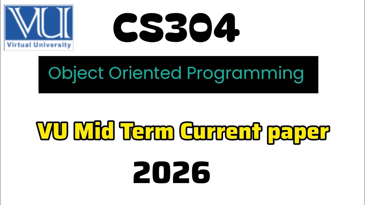 CS304 Mid term current paper 2026  | CS304 current paper 2026 #vu #CS304 #midterm  #2026