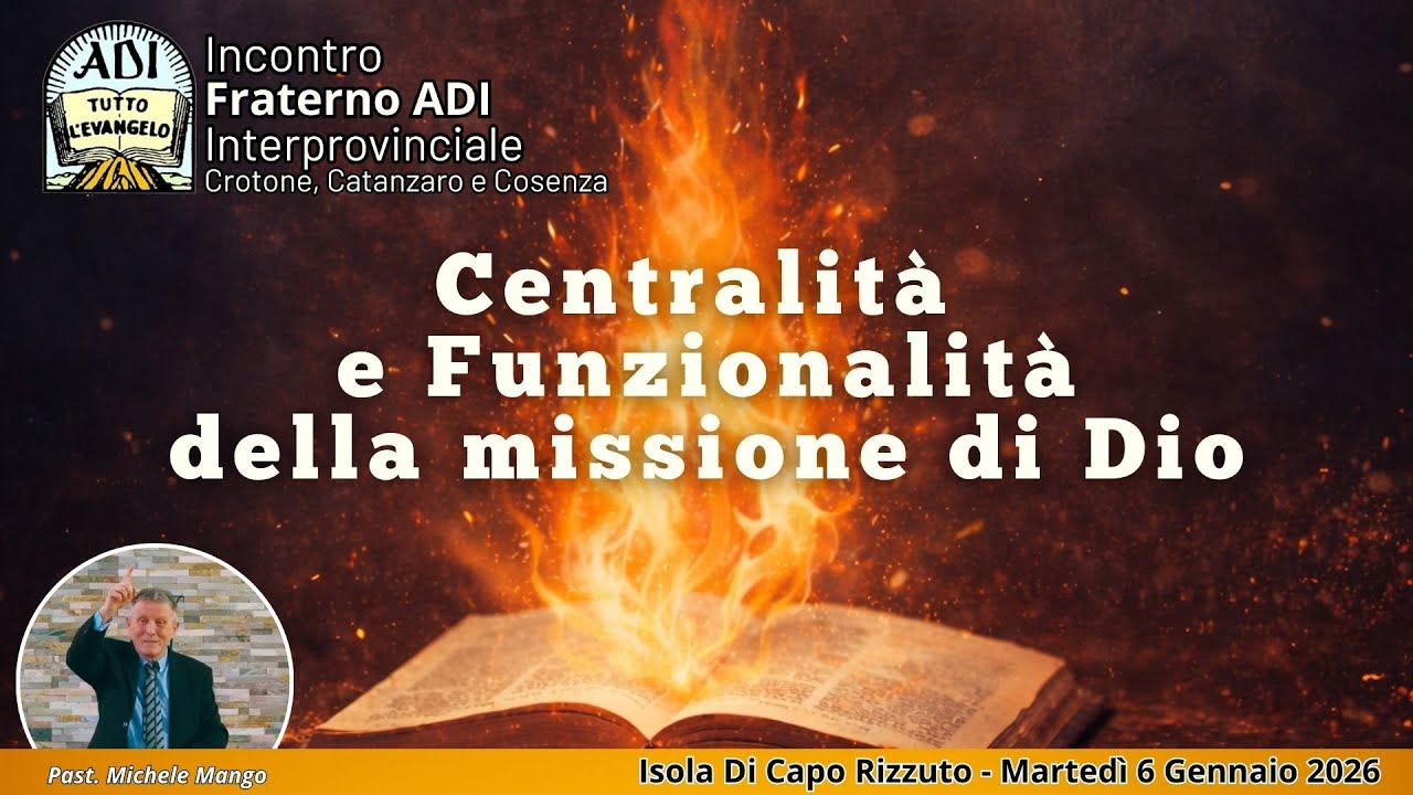 Studio Biblico | Centralità e Funzionalità della Missione di Dio | Past. Michele Mango