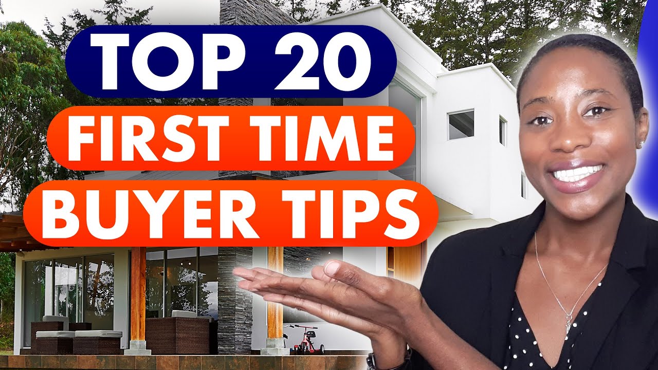 My Top 20 First Time Buyer Tips | First Time Home Buyer Advice | First Time Home Buyer