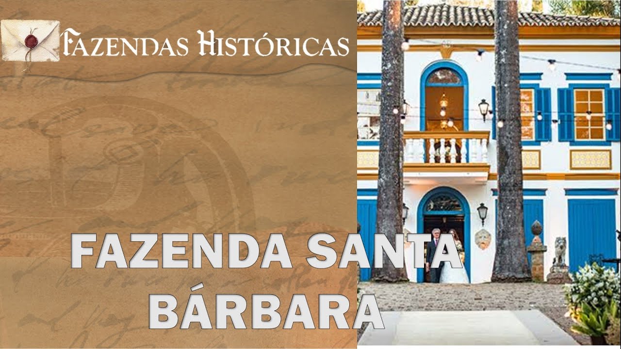 🚜 FAZENDA SANTA BÁRBARA  / ITATIBA -SP 🚜 Série Fazendas Históricas