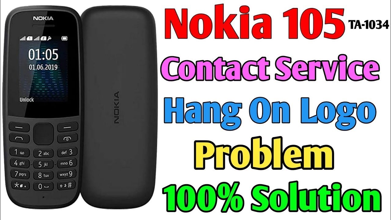 Nokia 105 TA-1034 Contact Service Problem Solution | Hang On Logo Solution Done 2025