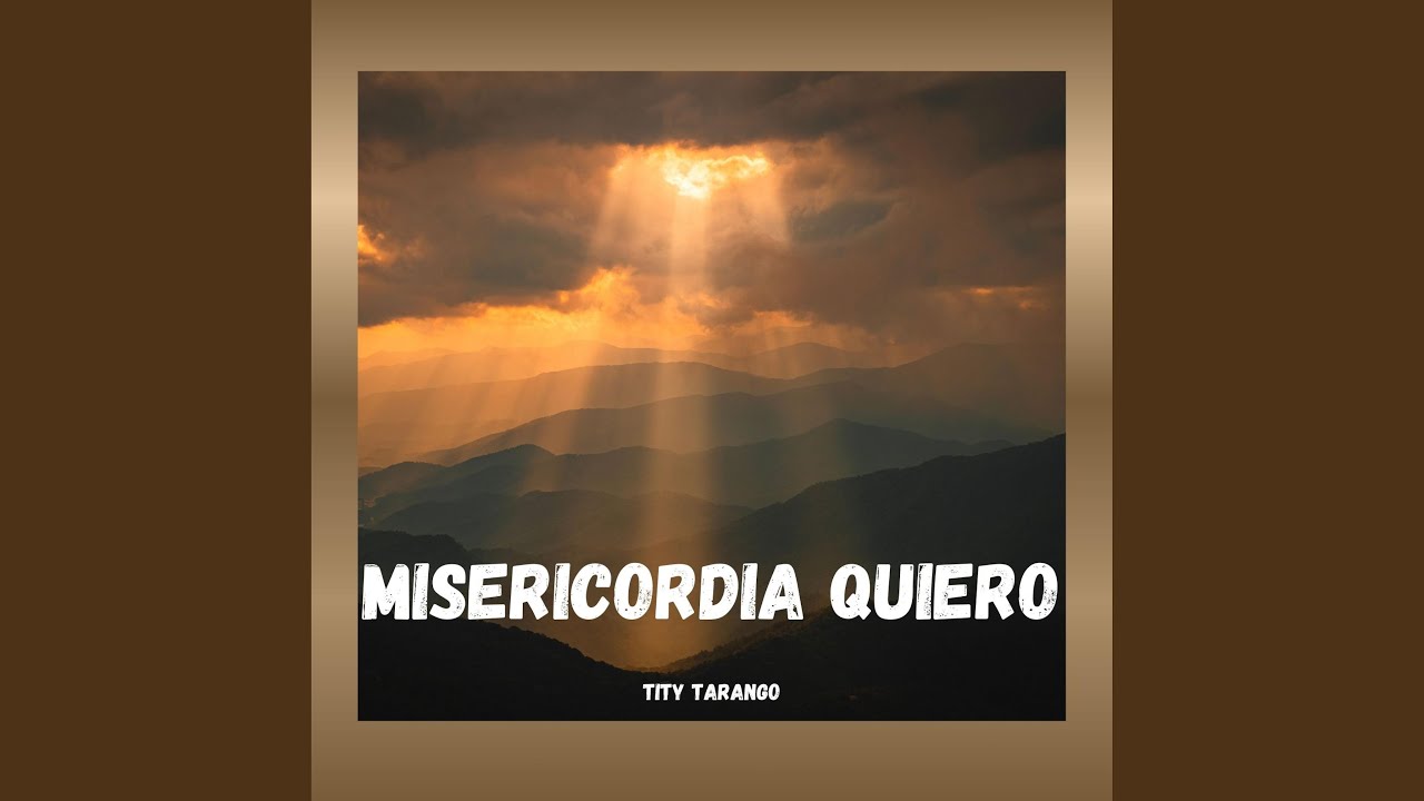 MISERICORDIA QUIERO
