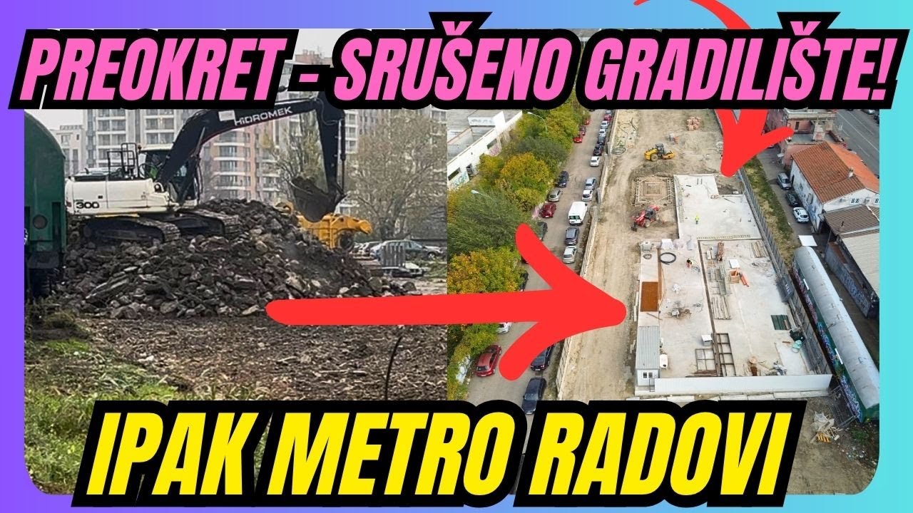 Preokret iza Dunav stanice- Srušeno jedno gradilište, otvoreno drugo. Beogradski metro u akciji.