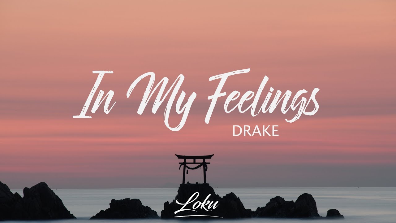 Drake - In My Feelings (Lyrics)