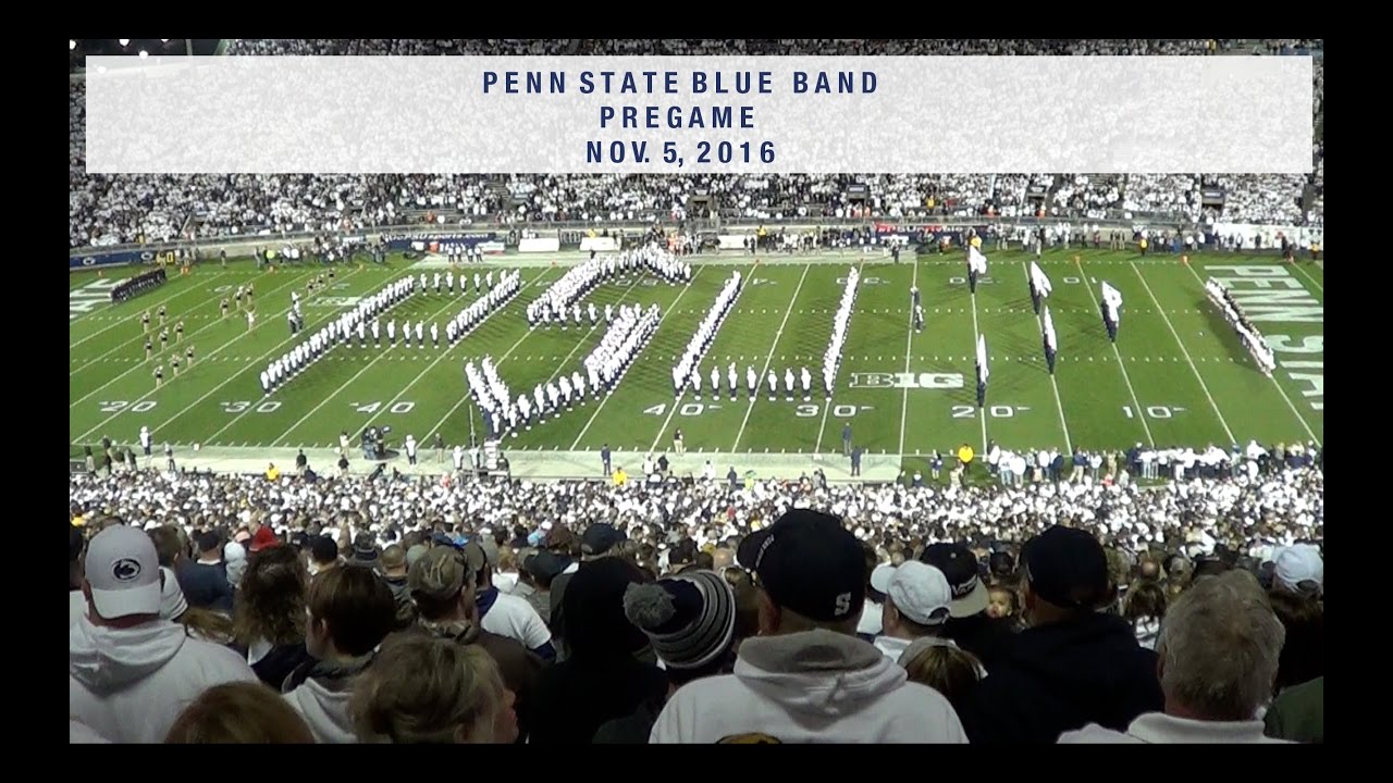 The Penn State Blue Band Pregame. Nov. 5, 2016.